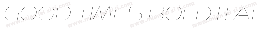 Good Times Bold Italic字体转换